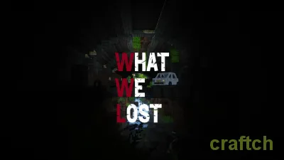 What We Lost 1.16.5
