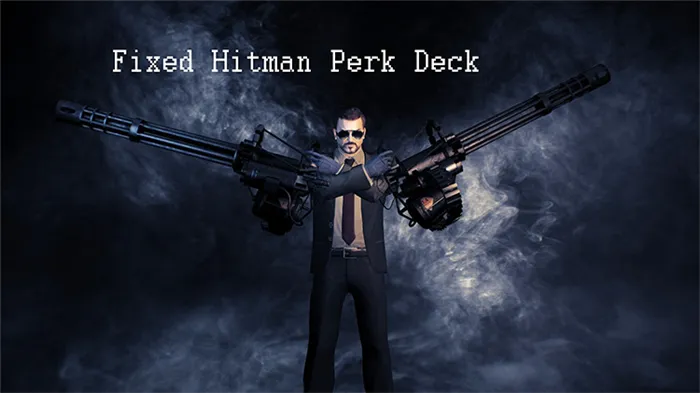 Hitman Perk Deck Fix Payday 2 Mod